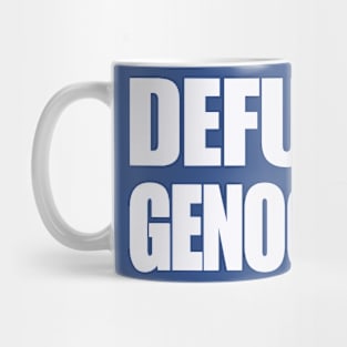 Defund Genocide - White - Double-sided Mug